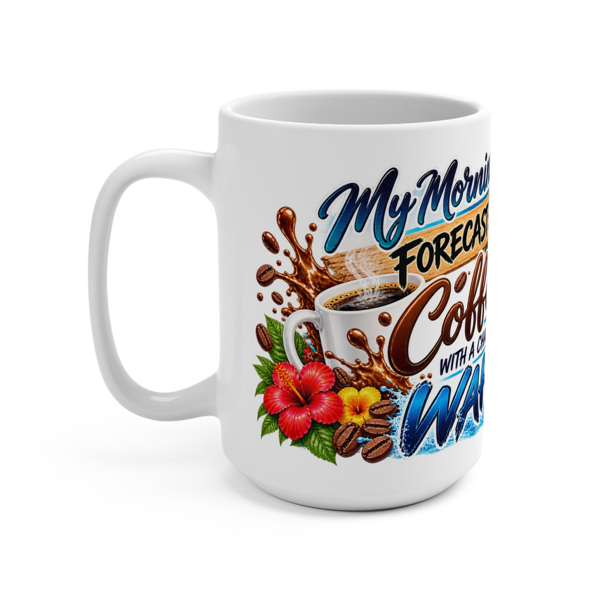 Coffee Forecast Mug — “Morning Forecast: Coffee with a Chance of Wahoo” Tropical Fishing Ceramic Mug