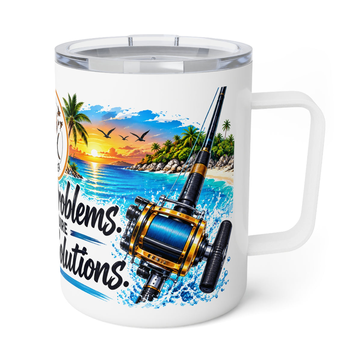 Insulated Fishing Coffee Mug — "Reel Problems Require Reel Solutions" 10oz