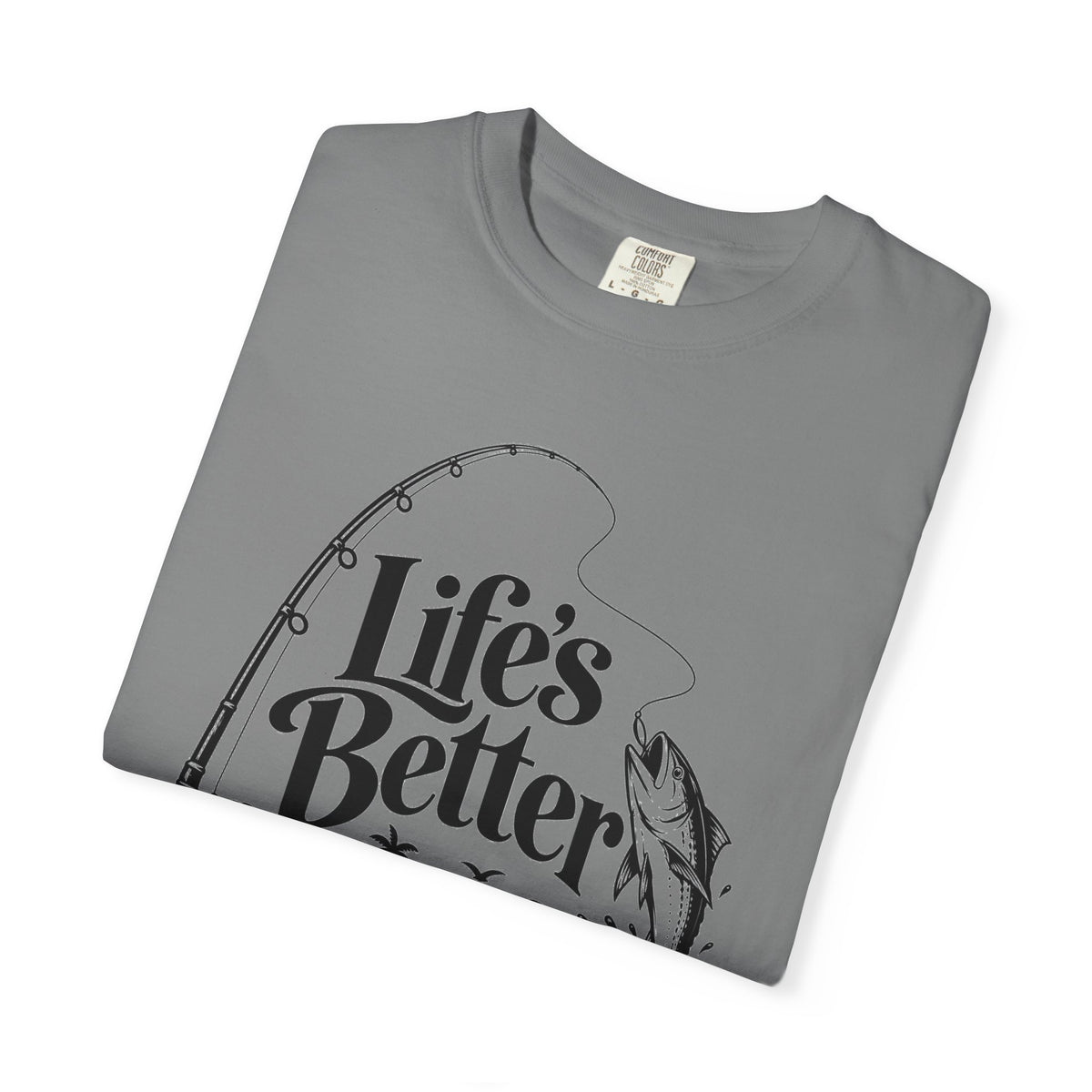 Fishing T-Shirt — "Life's Better with a Bent Rod" Graphic Tee