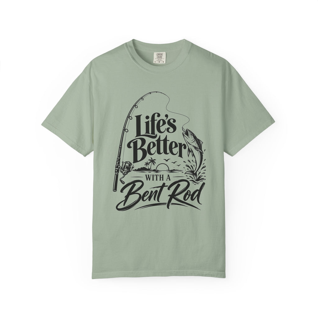 Fishing T-Shirt — "Life's Better with a Bent Rod" Graphic Tee