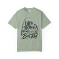 Fishing T-Shirt — "Life's Better with a Bent Rod" Graphic Tee